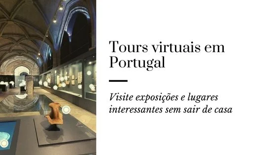 Tours virtuais em Portugal Tours virtuais em Portugal